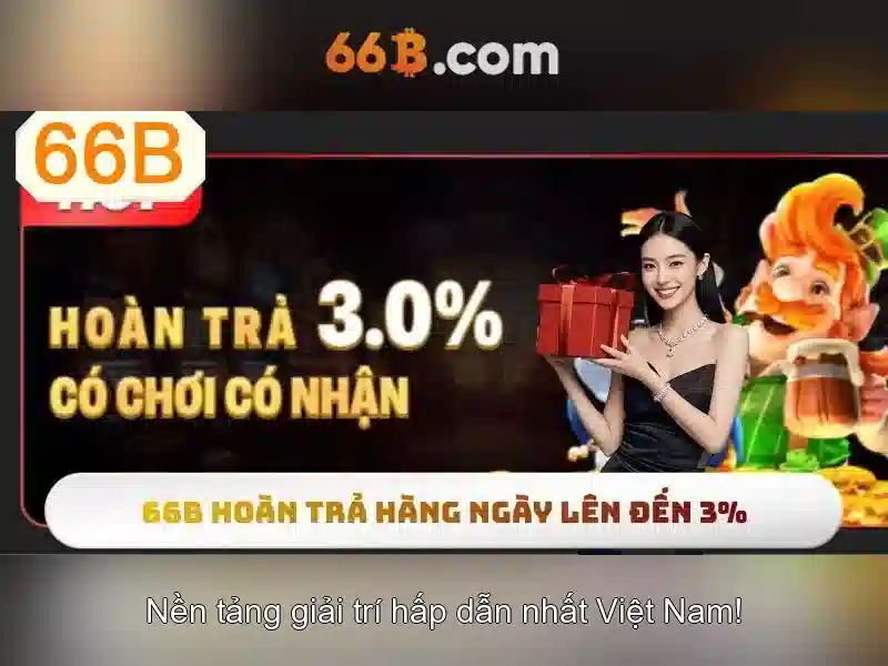 66b phiên bản mới trong lĩnh vực cá cược 1 Đăng Nhập